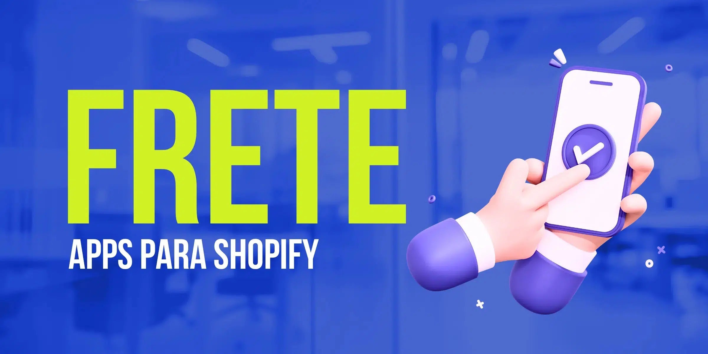 6 melhores apps de frete para Shopify