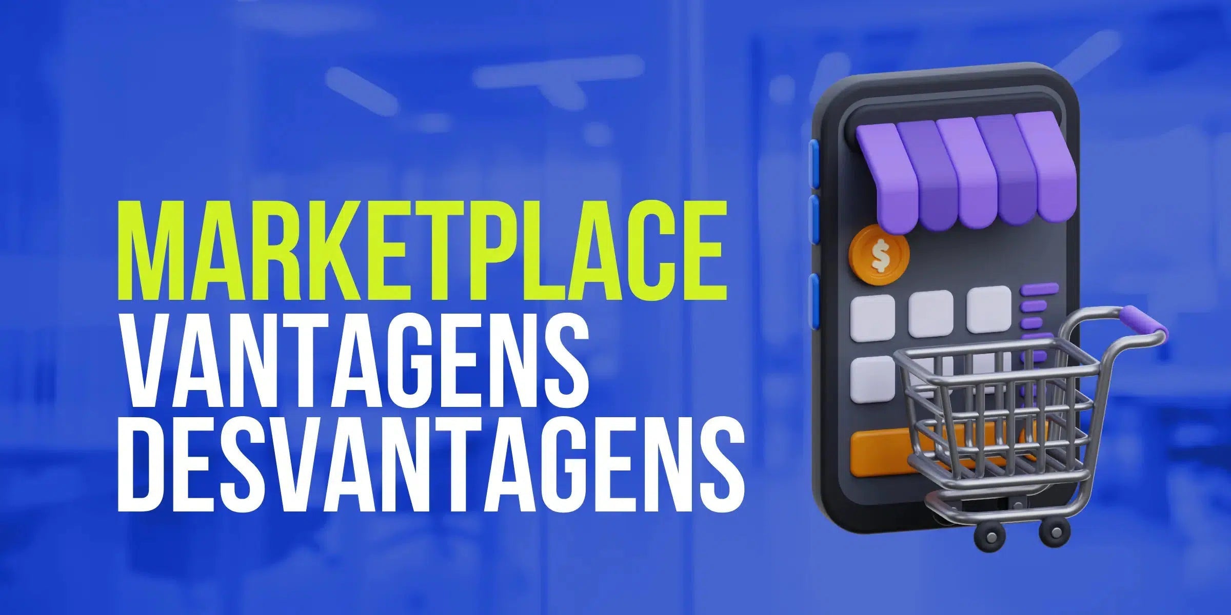 Vender em marketplaces: Principais vantagens e desvantagens