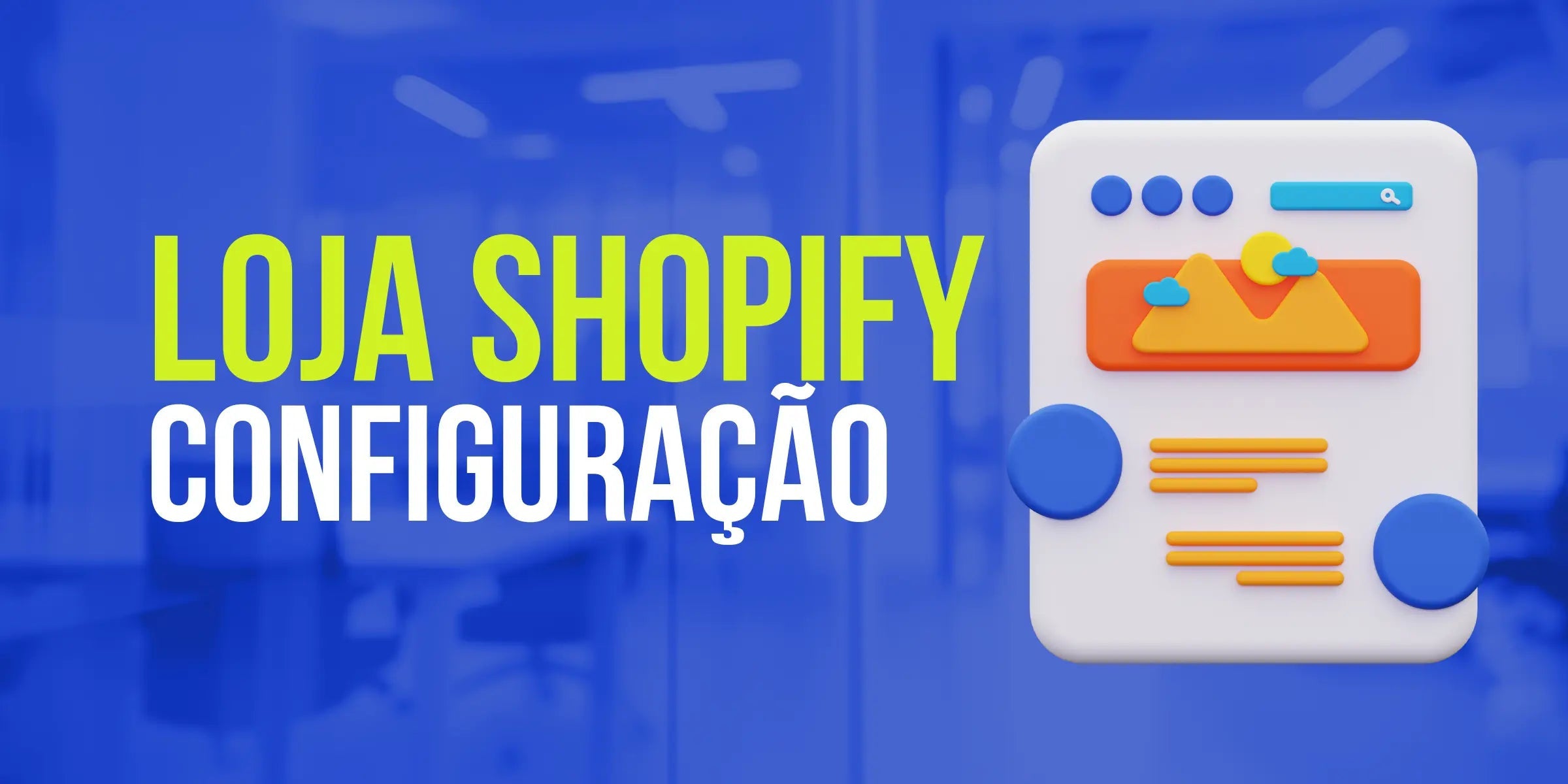 Como configurar sua loja Shopify em 10 passos.